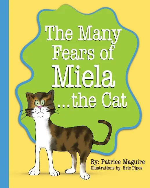 The Many Fears of Miela the Cat - Paperback