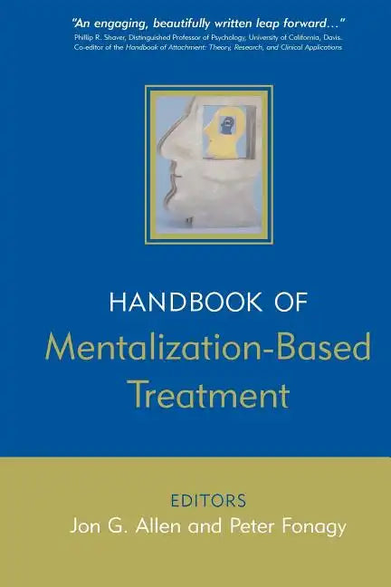 The Handbook of Mentalization-Based Treatment - Paperback