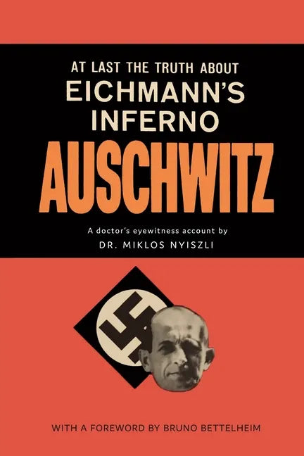 Auschwitz: A Doctor's Eyewitness Account - Paperback