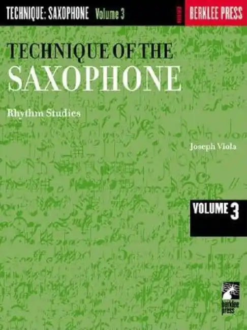 Technique of the Saxophone - Volume 3: Rhythm Studies - Paperback