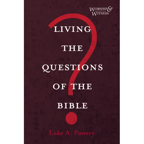 Living the Questions of the Bible - Hardcover