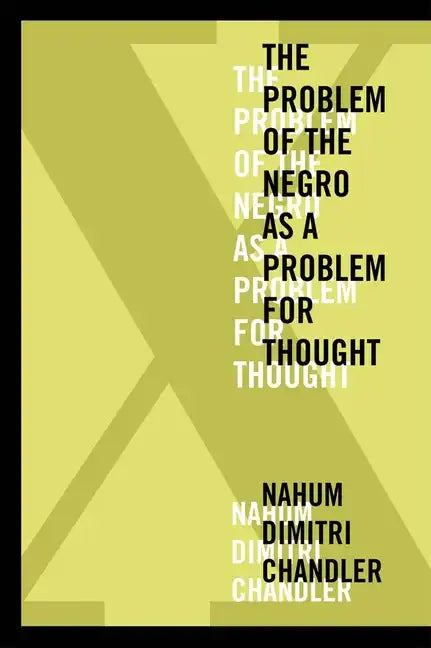 XA the Problem of the Negro as a Problem for Thought - Paperback