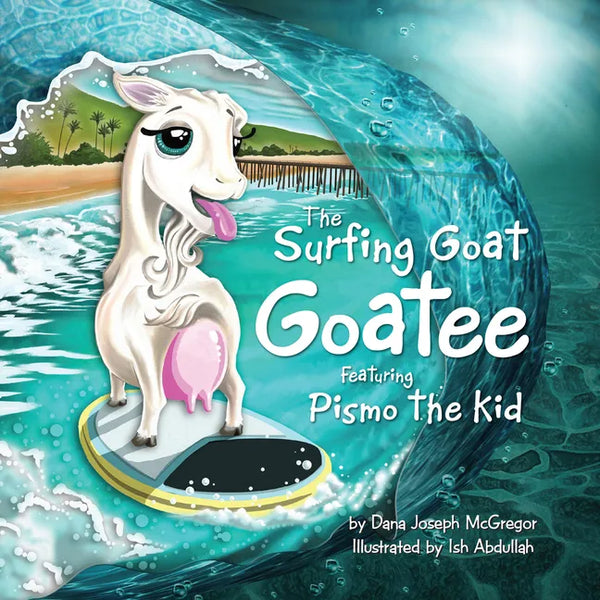 The Surfing Goat Goatee: Featuring Pismo the Kid - Paperback