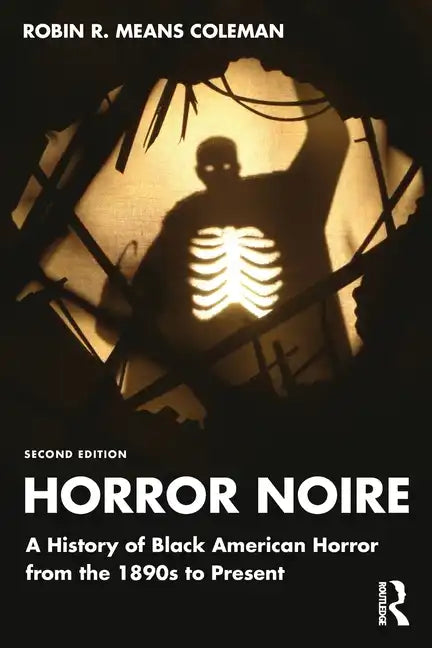 Horror Noire: A History of Black American Horror from the 1890s to Present - Paperback