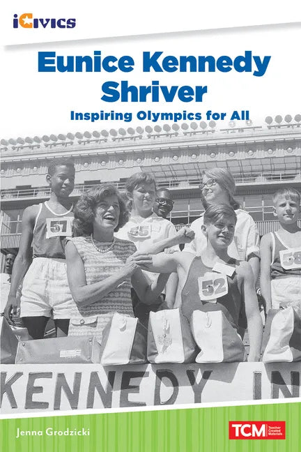 Eunice Kennedy Shriver: Inspiring Olympics for All - Paperback