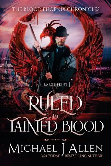 Ruled by Tainted Blood: A Completed Angel War Urban Fantasy - Paperback