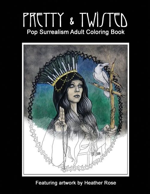 Pretty & Twisted: Pop Surrealism Adult Coloring Book - Paperback