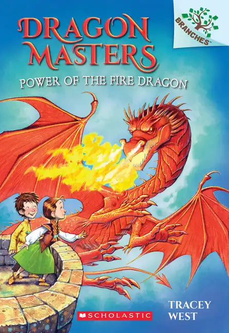 Power of the Fire Dragon: A Branches Book (Dragon Masters #4): Volume 4 - Paperback