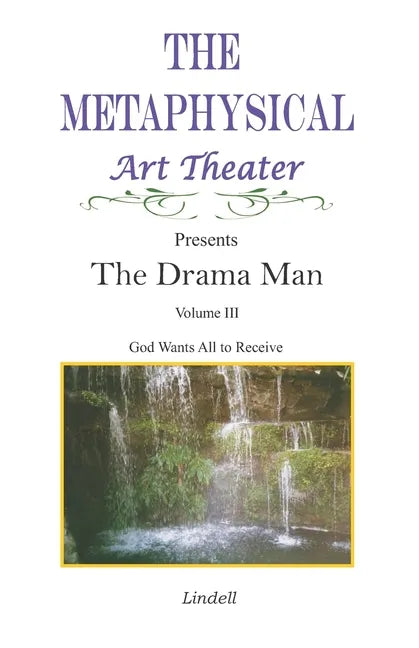The Drama Man: God Wants All to Receive - Paperback