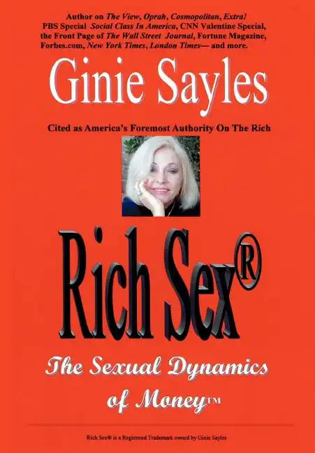 Rich Sex: The Sexual Dynamics of Money - Hardcover