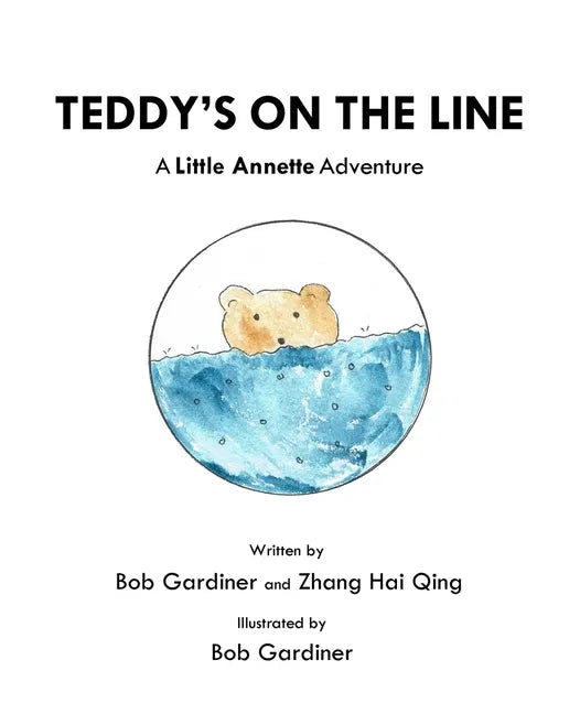 Teddy's on the Line: A Little Annette Adventure - Paperback