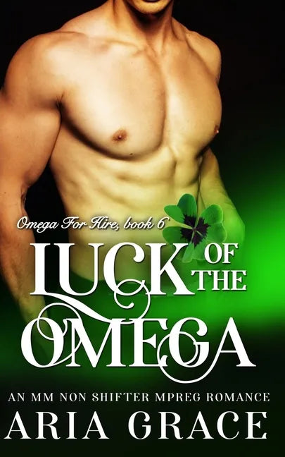 Luck of the Omega: M/M Non Shifter MPreg Romance - Paperback