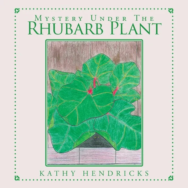 Mystery Under the Rhubarb Plant - Paperback