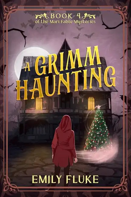 A Grimm Haunting: Book 4 of the Mari Fable Mysteries - Paperback