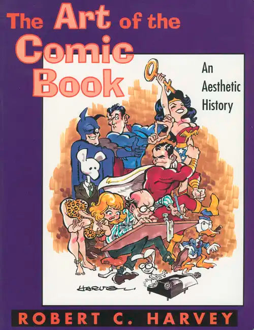 The Art of the Comic Book: An Aesthetic History - Paperback