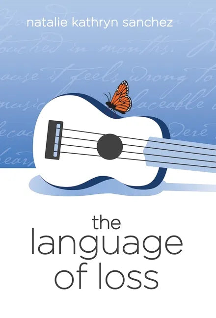 The Language of Loss - Hardcover