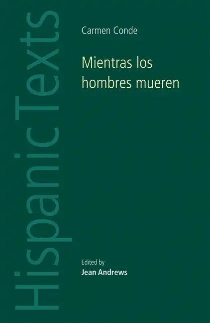 Mientras los hombres mueren: Carmen Conde - Paperback