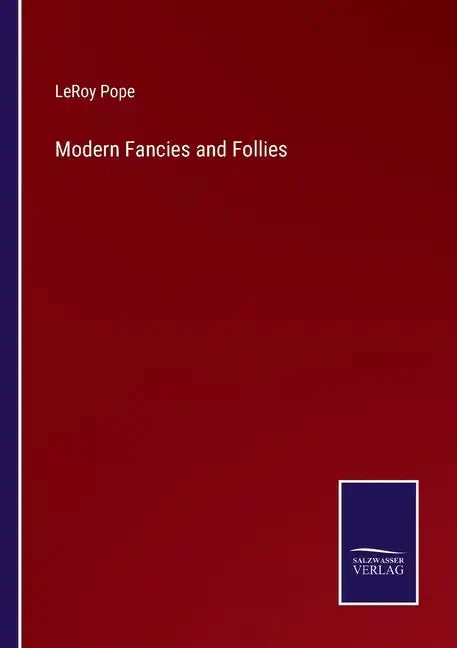 Modern Fancies and Follies - Paperback