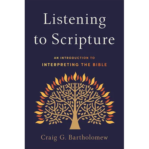 Listening to Scripture: An Introduction to Interpreting the Bible - Paperback