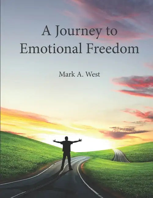 A Journey to Emotional Freedom - Paperback