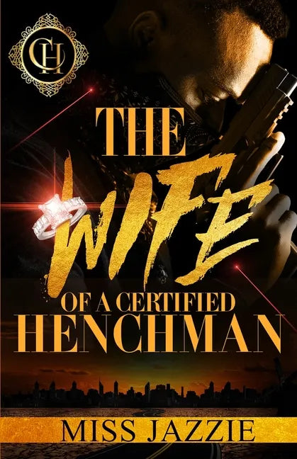 The Wife Of A Certified Henchman: An Urban Romance - Paperback