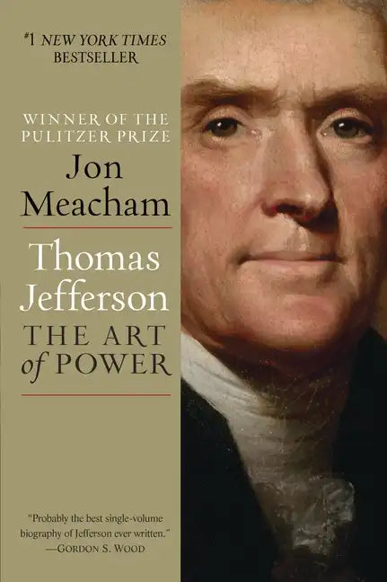 Thomas Jefferson: The Art of Power - Paperback