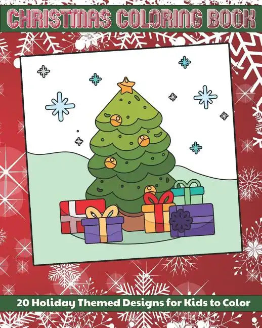 Christmas Coloring Book: 20 Holiday Themed Designs for Kids to Color - Paperback