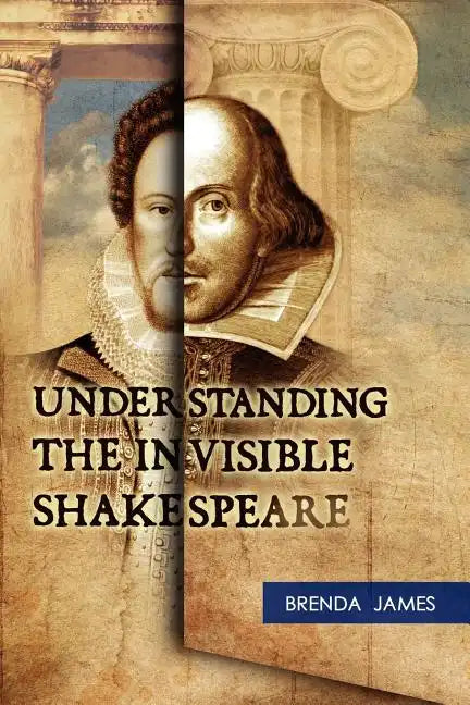 Understanding the Invisible Shakespeare - Paperback