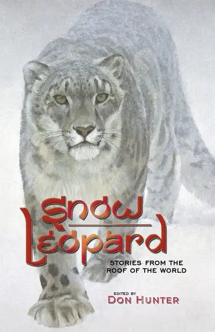 Snow Leopard: Stories from the Roof of the World - Paperback