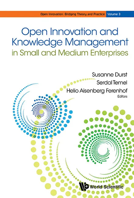 Open Innovation and Knowledge Management in Small and Medium Enterprises - Hardcover