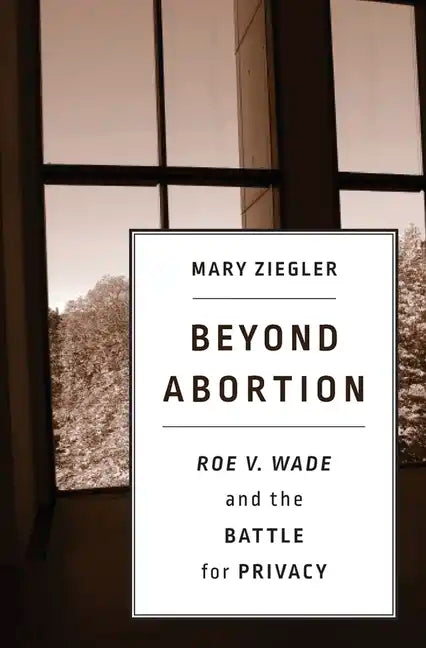 Beyond Abortion - Hardcover