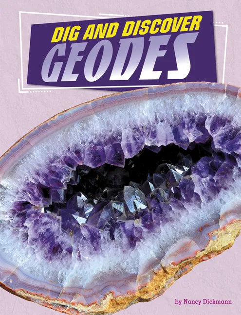 Dig and Discover Geodes - Hardcover