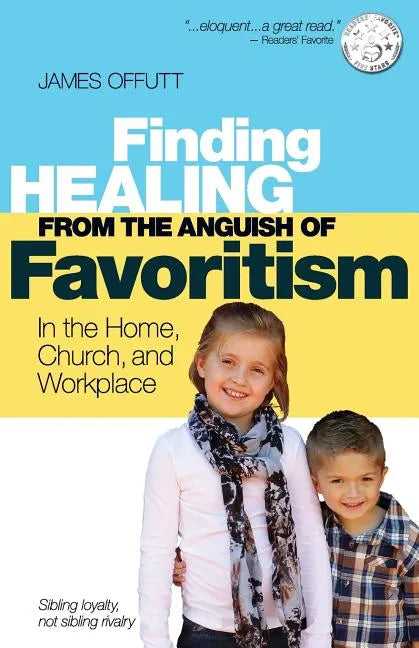 Healing from the Anguish of Favoritism - Paperback