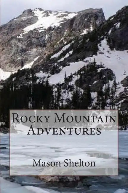 Rocky Mountain Adventures - Paperback