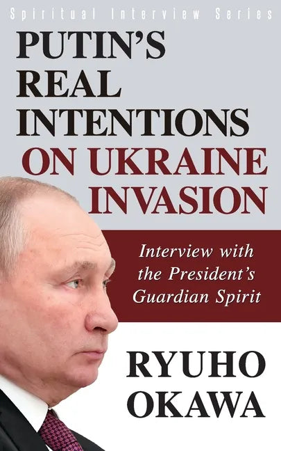 Putin's Real Intentions on Ukraine Invasion - Paperback