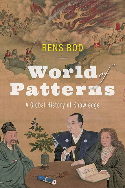 World of Patterns: A Global History of Knowledge - Hardcover