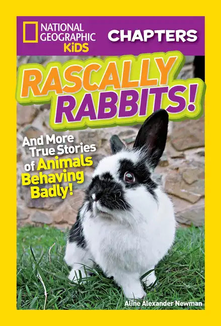 Rascally Rabbits!: And More True Stories of Animals Behaving Badly - Paperback