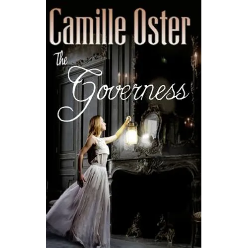 The Governess: a classic Victorian gothic romance - Paperback