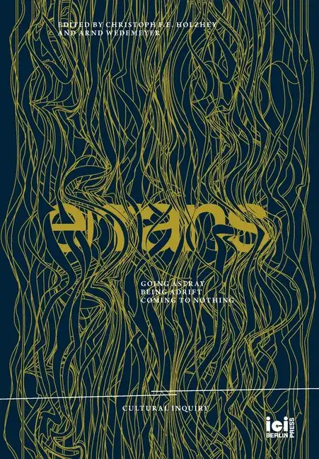 Errans: Going Astray, Being Adrift, Coming to Nothing - Hardcover