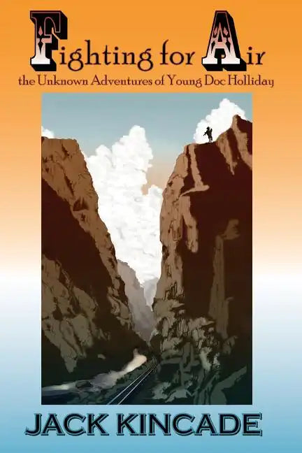 Fighting For Air-The Unknown Adventures Of Young Doc Holliday - Paperback