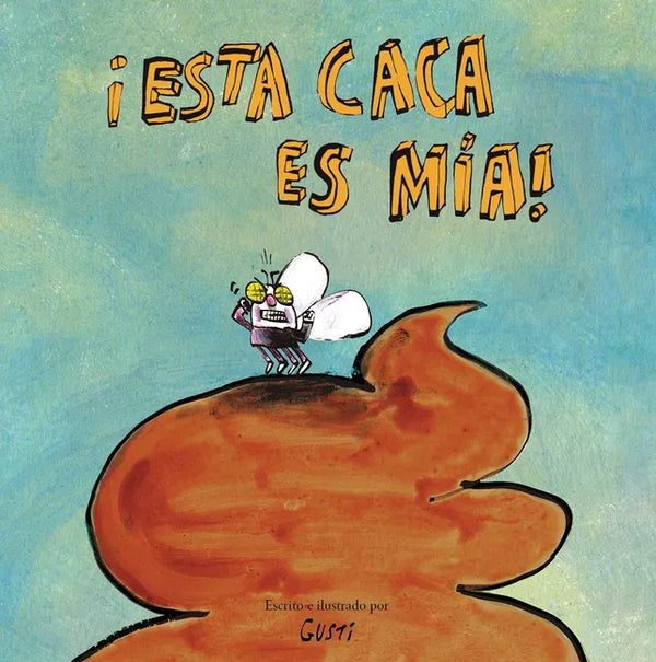 ¡Esta Caca Es Mía! - Hardcover