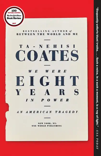 We Were Eight Years in Power: An American Tragedy - Paperback