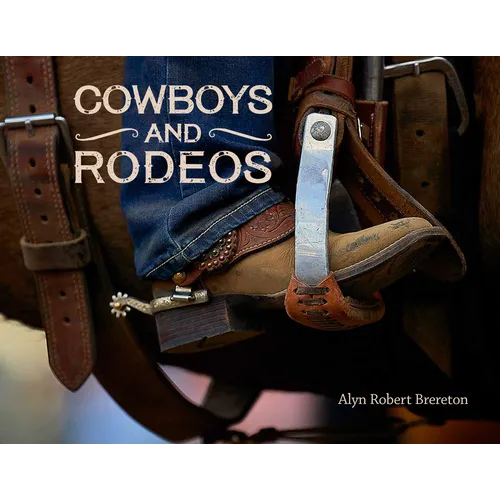 Cowboys and Rodeos - Hardcover