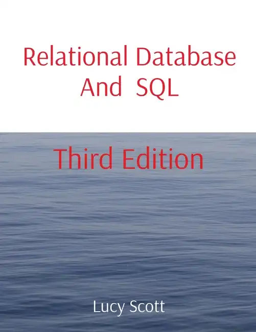 Relational Database And SQL: Third Edition - Paperback