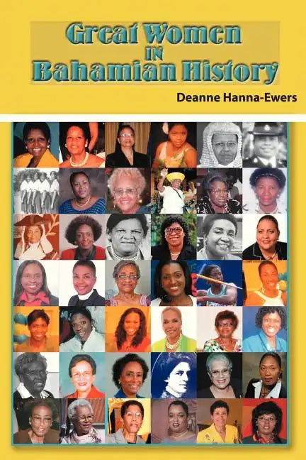 Great Women in Bahamian History: Bahamian Women Pioneers - Paperback