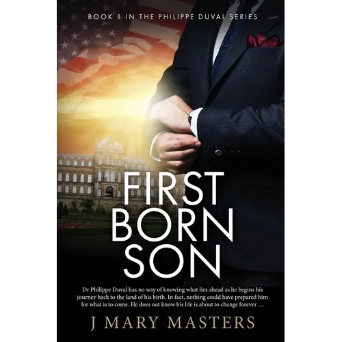 First Born Son: Book 1 in the Philippe Duval series - Paperback