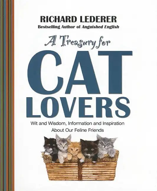 Treasury for Cat Lovers: Wit and Wisdom, Information and Inspiration about Our Feline Friends - Paperback