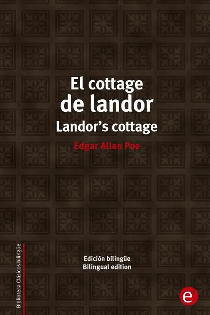 El cottage de landor/Landor's cottage: Edición bilingüe/Bilingual edition - Paperback