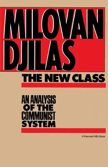 The New Class: An Analysis of the Communist System - Paperback