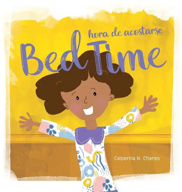 Bed Time Hora de Acostarse: Bilingual Children's Book - English Spanish - Hardcover
